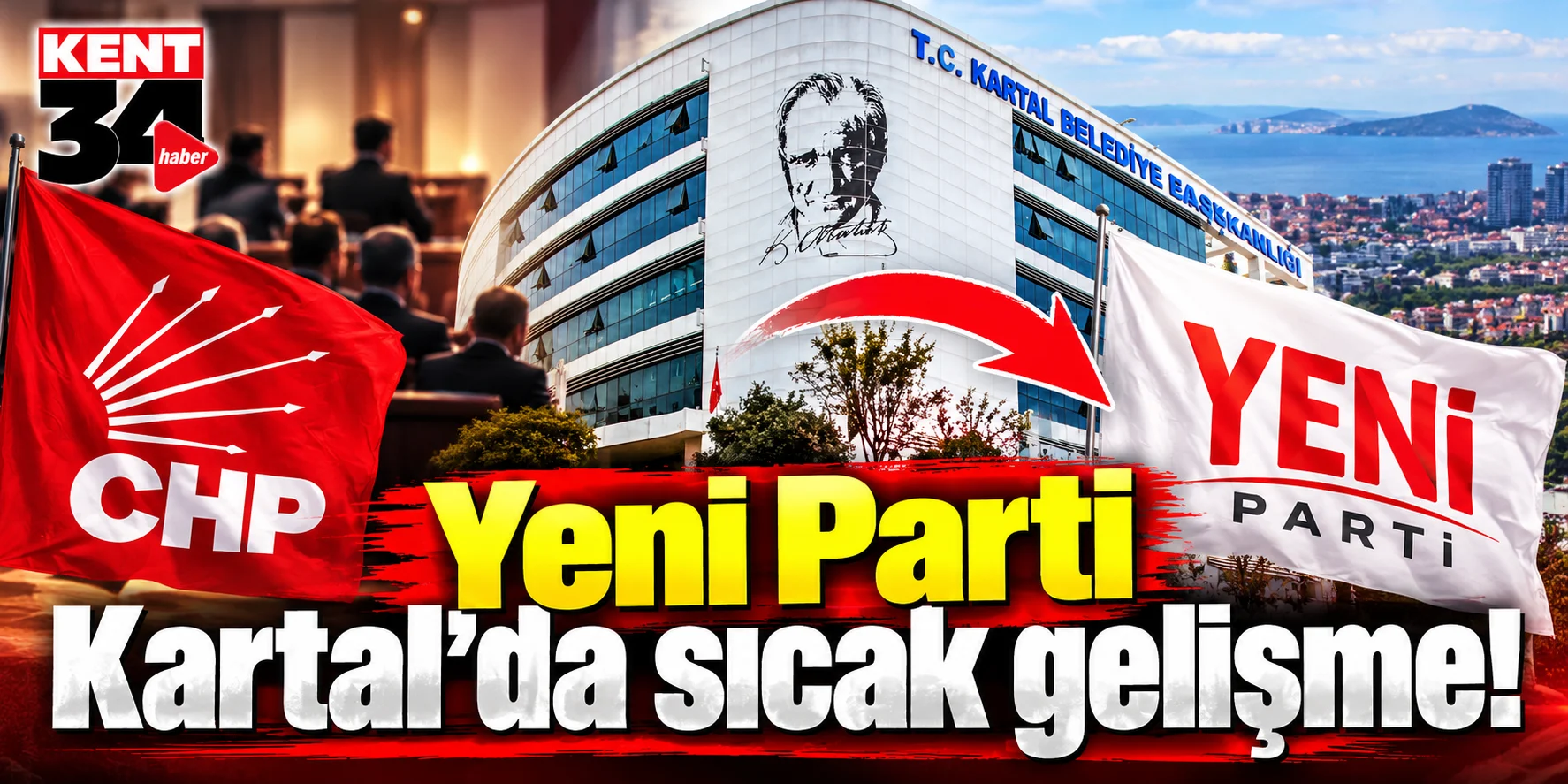 Yeni Parti Kartal’da sıcak gelişme!